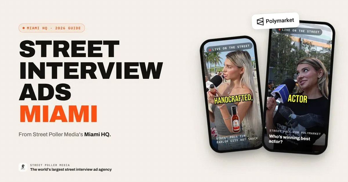 Street Interview Ads Miami: The 2026 Guide From Street Poller Media Miami HQ