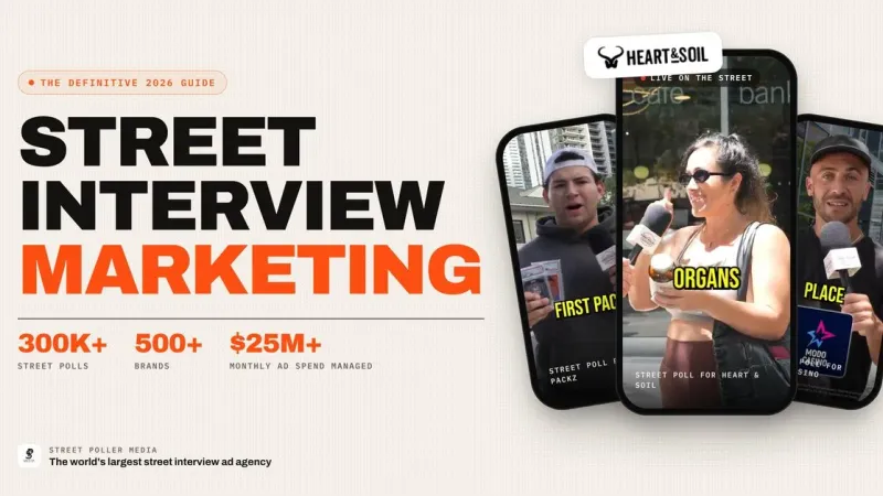 Street Interview Marketing: The Definitive 2026 Guide