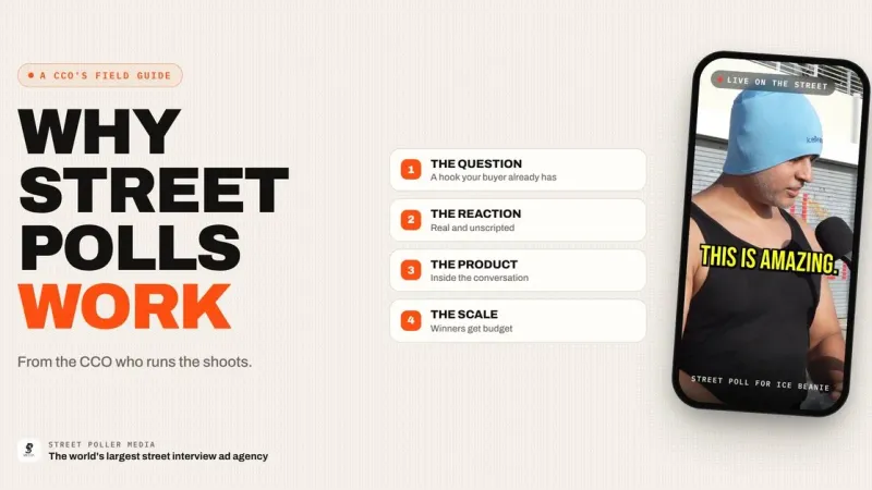 Why Do Street Interview Ads Work? A CCO's Field Guide